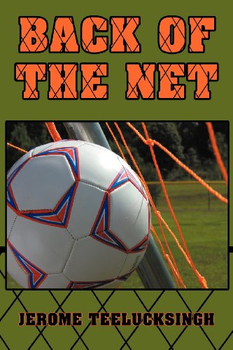 Cover for Jerome Teelucksingh · Back of the Net (Paperback Book) (2012)