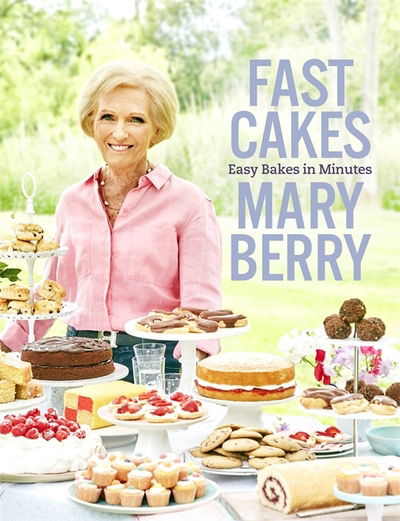 Cover for Mary Berry · Fast Cakes: Easy Bakes in Minutes (Innbunden bok) (2018)