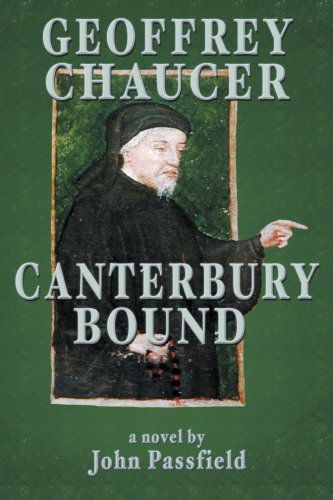 Cover for John Passfield · Geoffrey Chaucer: Canterbury Bound (Pocketbok) (2013)