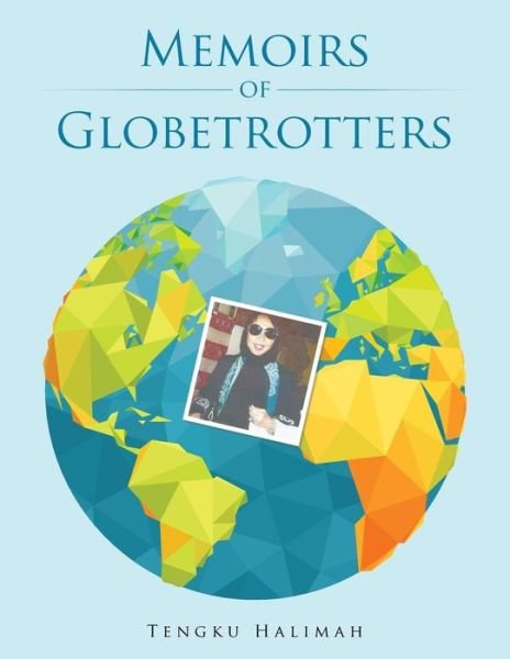 Cover for Tengku Halimah · Memoirs of Globetrotters (Pocketbok) (2015)