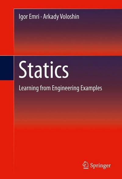 Cover for Igor Emri · Statics: Learning from Engineering Examples (Inbunden Bok) [1st ed. 2016 edition] (2016)
