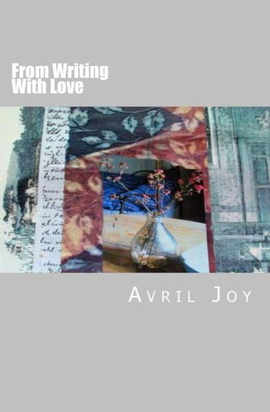 Cover for Avril Joy · From Writing with Love Writing (Taschenbuch) (2014)