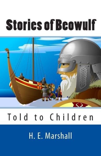 Cover for H E Marshall · Stories of Beowulf Told to Children (Paperback Book) (2014)