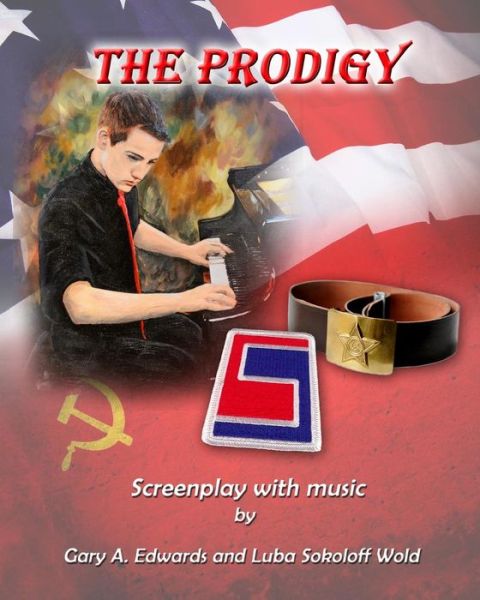 Cover for Gary a Edwards · The Prodigy: Screenplay (Paperback Book) (2014)