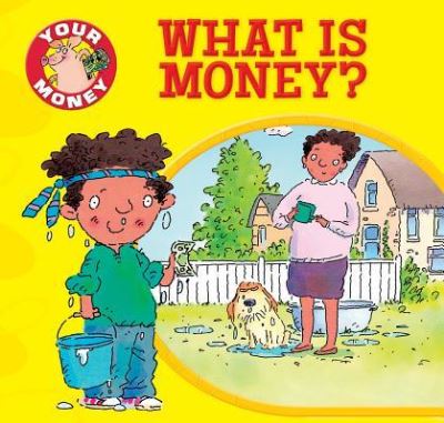 Cover for Claire Llewellyn · What Is Money? (Paperback Book) (2016)