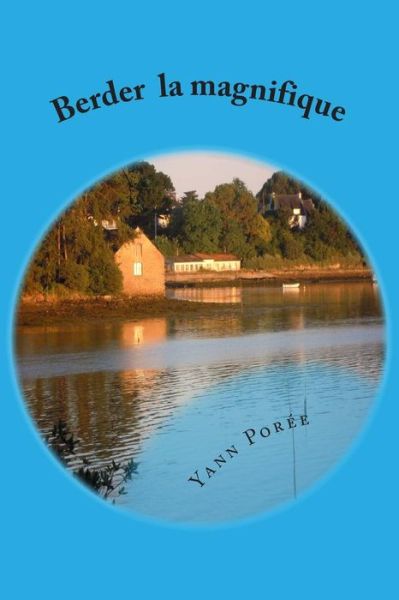 Cover for Yann Poree · Berder La Magnifique (Paperback Book) (2014)