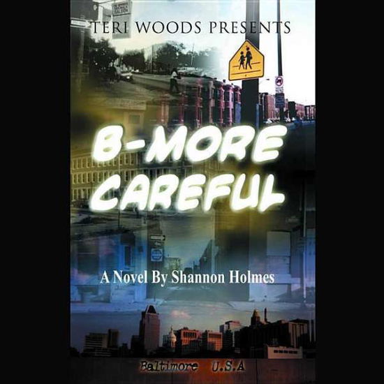 Cover for Shannon Holmes · B-more Careful (CD) (2015)