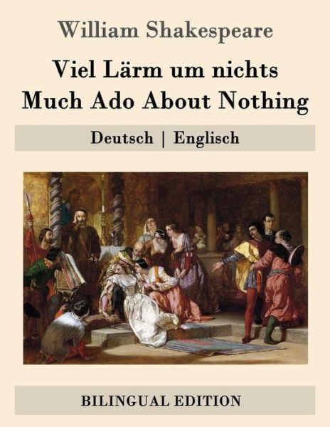 Cover for William Shakespeare · Viel Larm Um Nichts / Much Ado About Nothing: Deutsch - Englisch (Paperback Book) (2015)