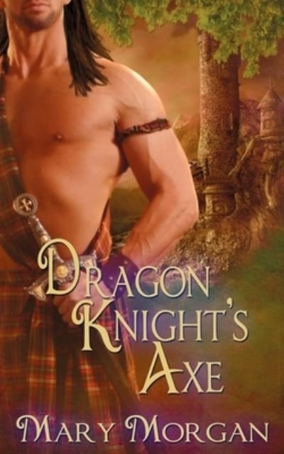 Cover for Mary Morgan · Dragon Knight's Axe (Paperback Book) (2015)