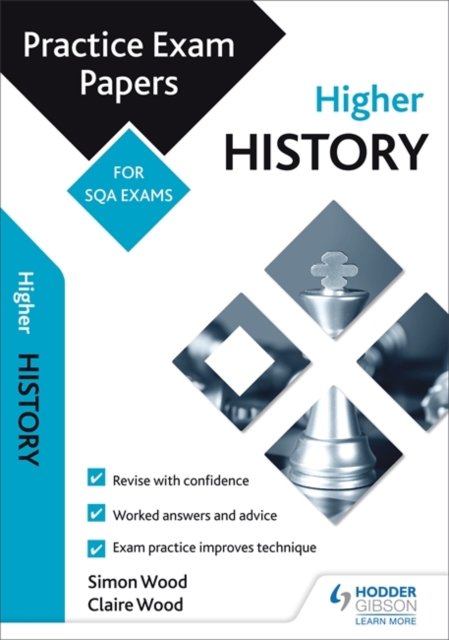 Higher History: Practice Papers for SQA Exams - Simon Wood - Bücher - Hodder Education - 9781510415003 - 29. September 2017