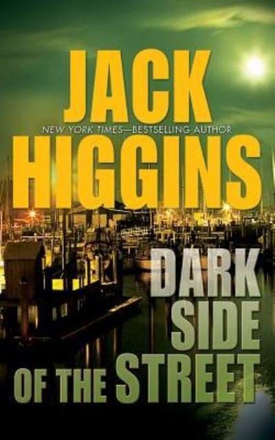 Dark Side of the Street - Jack Higgins - Musik - Brilliance Audio - 9781511364003 - 20. april 2016