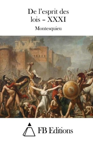 Cover for Montesquieu · De L'esprit Des Lois - Xxxi (Paperback Book) (2015)