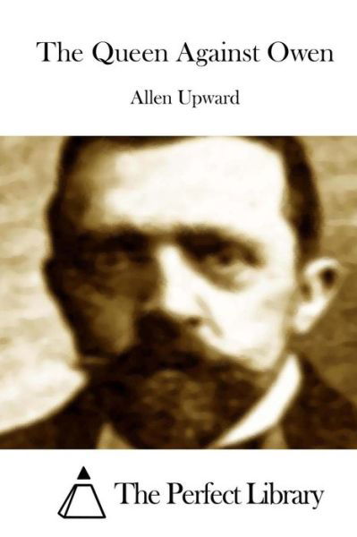 Cover for Allen Upward · The Queen Against Owen (Paperback Book) (2015)