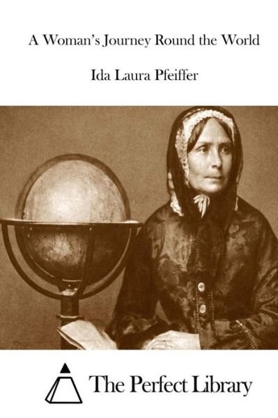 Cover for Ida Laura Pfeiffer · A Woman's Journey Round the World (Paperback Book) (2015)