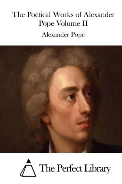 Cover for Alexander Pope · The Poetical Works of Alexander Pope Volume II (Paperback Book) (2015)