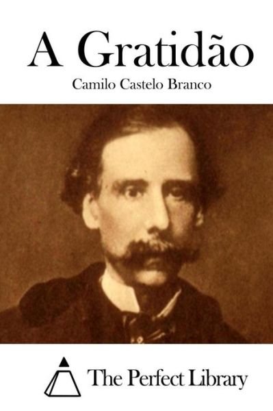 Cover for Camilo Castelo Branco · A Gratidao (Paperback Bog) (2015)