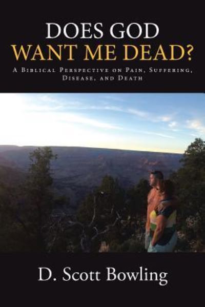 Cover for D Scott Bowling · Does God Want Me Dead? (Paperback Book) (2015)