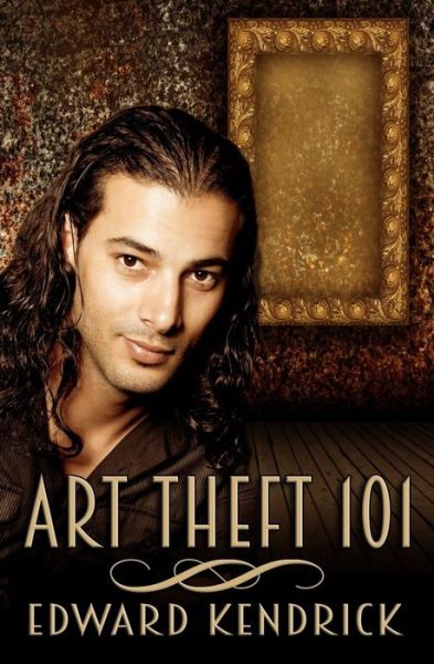 Cover for Edward Kendrick · Art Theft 101 (Paperback Book) (2015)