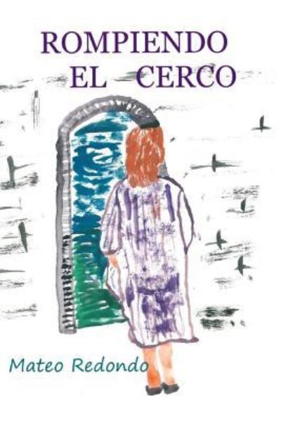 Cover for Mateo Redondo Calonge · Rompiendo el cerco (Paperback Book) (2015)