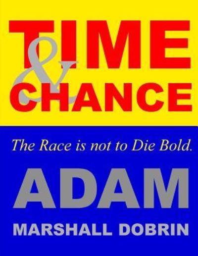 Cover for Adam Marshall Dobrin · Time and Chance (Paperback Book) (2016)