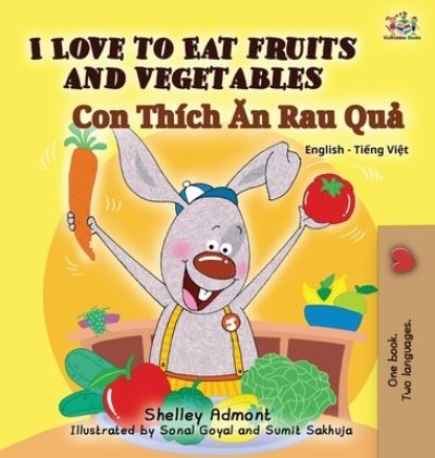 Cover for Shelley Admont · I Love to Eat Fruits and Vegetables (Hardcover Book) (2016)