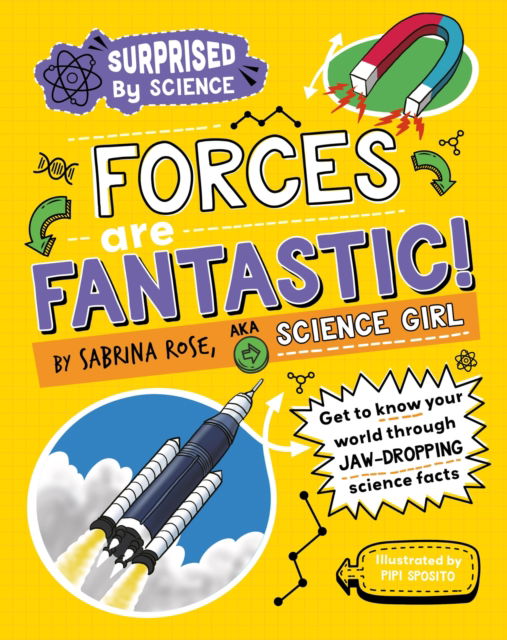 Cover for Sabrina Rose Science Girl · Surprised by Science: Forces are Fantastic! - Surprised by Science (Pocketbok) (2025)