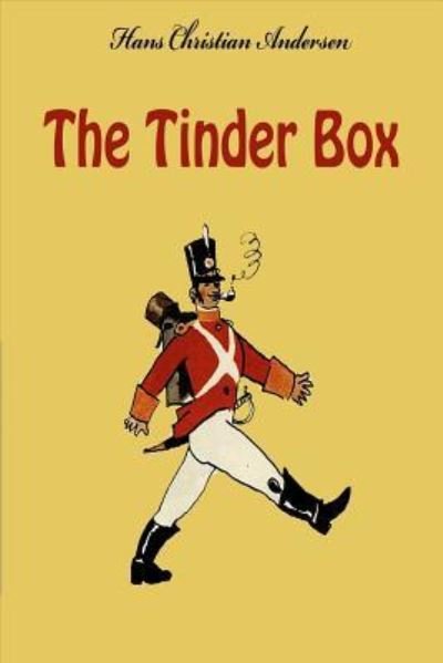 Cover for Hans Christian Andersen · The Tinder Box (Paperback Bog) (2016)