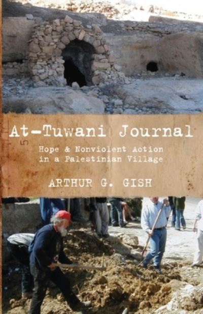 Cover for Arthur G Gish · At-Tuwani Journal (Paperback Book) (2019)