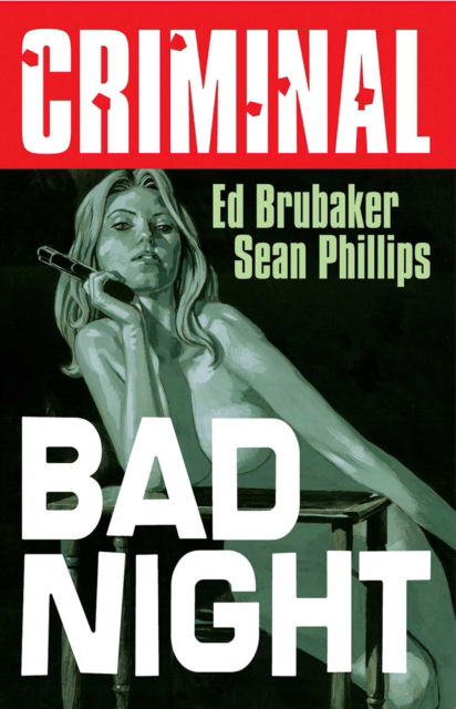 Cover for Ed Brubaker · Criminal Volume 4: Bad Night (Paperback Book) [New  edition] (2025)