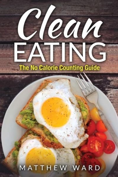Cover for Matthew Ward · Clean Eating (Pocketbok) (2016)