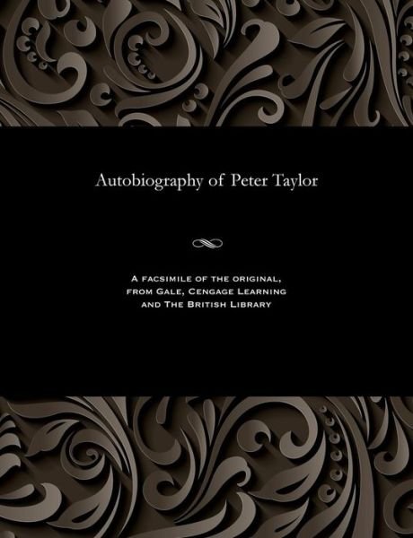 Cover for Peter Taylor · Autobiography of Peter Taylor (Paperback Book) (1903)