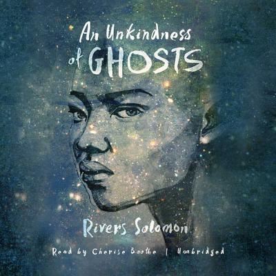 Cover for Rivers Solomon · An Unkindness of Ghosts (MP3-CD) (2017)