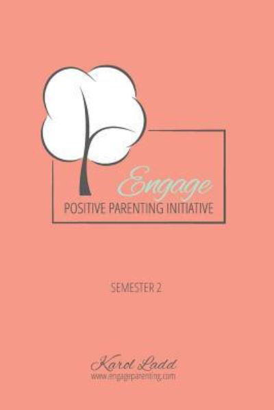 Cover for Karol Ladd · Engage Parenting Session 2 (Pocketbok) (2016)