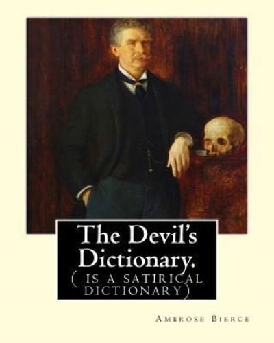 Cover for Ambrose Bierce · The Devil's Dictionary. By (Pocketbok) (2016)