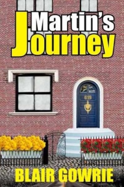 Cover for Blair Gowrie · Martin's Journey (Pocketbok) (2017)