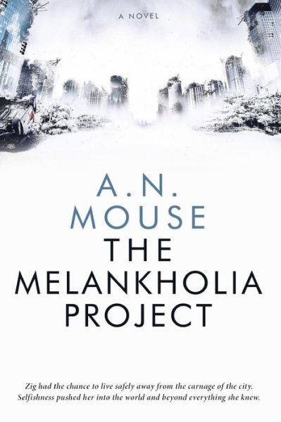 Cover for A N Mouse · The Melankholia Project (Pocketbok) (2017)