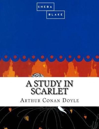 Cover for Arthur Conan Doyle · A Study in Scarlet (Paperback Bog) (2017)