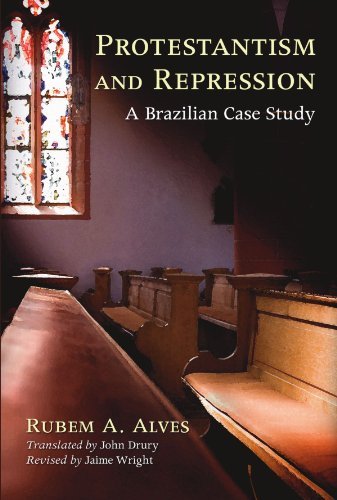 Protestantism and Repression: a Brazilian Case Study - Rubem A. Alves - Livros - Wipf & Stock Pub - 9781556352003 - 22 de janeiro de 2007