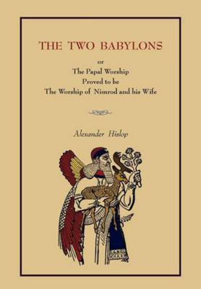 Cover for Alexander Hislop · The Two Babylons (Paperback Book) (2010)