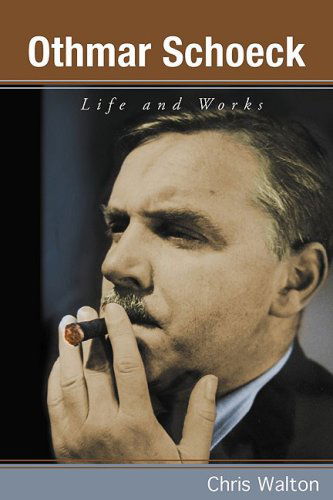 Cover for Chris Walton · Othmar Schoeck: Life and Works - Eastman Studies in Music (Hardcover Book) [First edition] (2009)