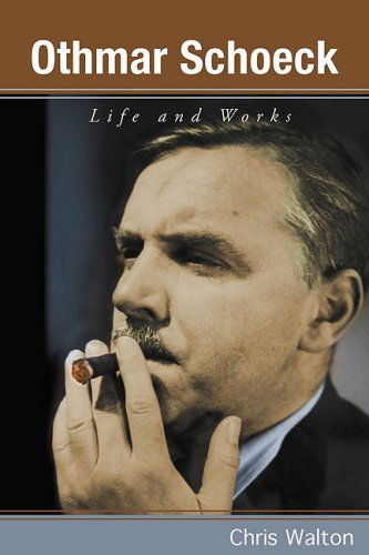 Cover for Chris Walton · Othmar Schoeck: Life and Works - Eastman Studies in Music (Gebundenes Buch) [First edition] (2009)