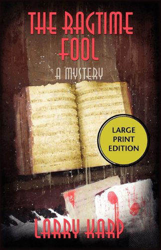 Cover for Larry Karp · Ragtime Fool (Paperback Book) [Large type / large print edition] (2010)