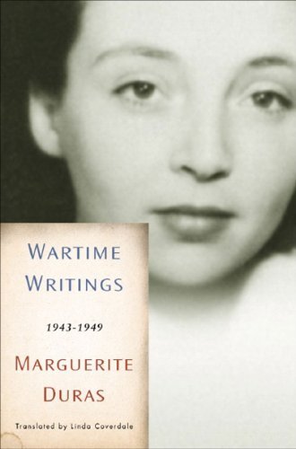 Cover for Marguerite Duras · Wartime Writings: 1943-1949 (Inbunden Bok) [First edition] (2008)