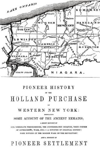 Cover for Orsamus Turner · Pioneer History of the Holland Land Purchase of Western New York Embracing Some Account of the Ancient Remains (Paperback Book) (2007)