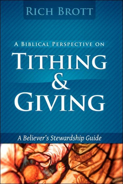 Cover for Rich Brott · Biblical Perspective on Tithing and Giving (Paperback Book) (2008)
