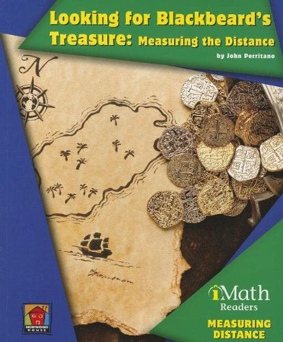 Cover for John Perritano · Looking for Blackbeard's Treasure: Measuring the Distance (Imath Readers: Level B) (Paperback Book) (2013)