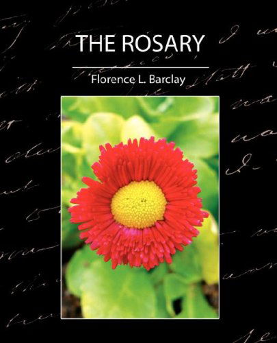 Cover for Florence L. Barclay · The Rosary (Paperback Book) (2007)