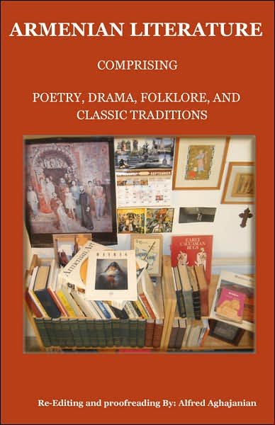 Cover for Alfred Aghajanian · Armenian Literature: Comprising Poetry, Drama, Folklore, and Classic Traditions (Paperback Book) (2007)