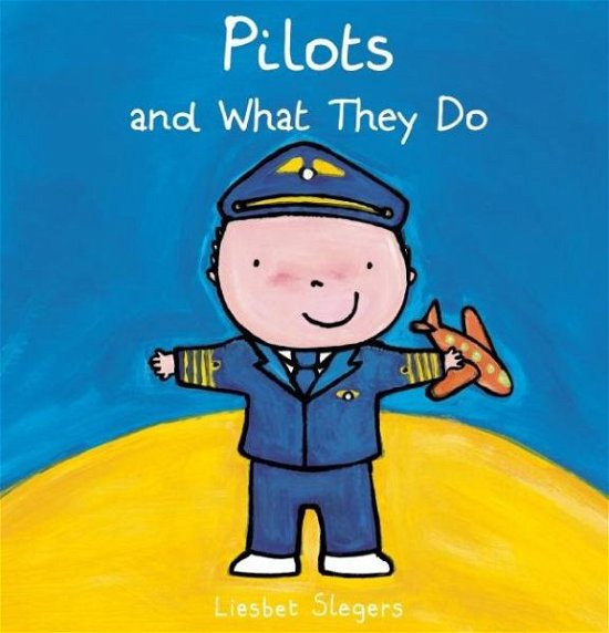 Pilots and What They Do -  - Bücher - Clavis Publishing - 9781605373003 - 24. November 2016