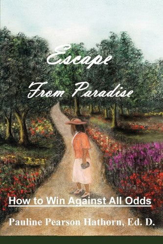 Cover for Ed.d. Pauline Pearson Hathorn · Escape from Paradise (Paperback Book) (2009)